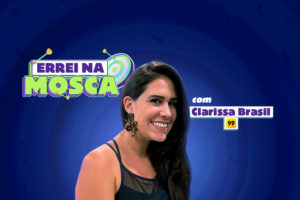 Podcast Errei na Mosca com Clarissa Brasil [T01E01]